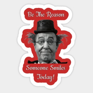 Be the reason someone smiles today! Sticker